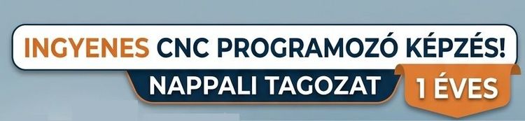 Jelentkezz nappali tagozatos CNC programozó képzésünkre!